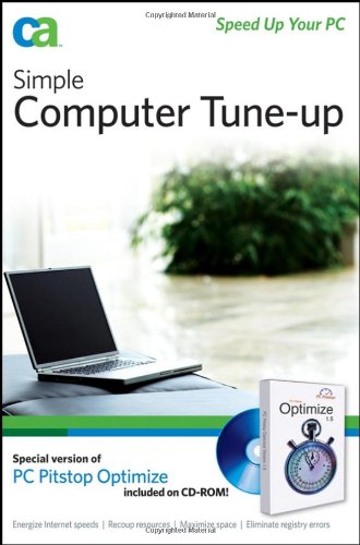 Simple Computer Tuneup Learn How To Optimize Your System And Settings For A Faster Pc Ca
