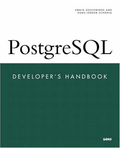 Postgresql Developers Handbook Ewald Geschwinde Hansjuergen Schoenig