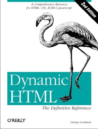 Dynamic Html The Definitive Reference Third Edition Danny Goodman