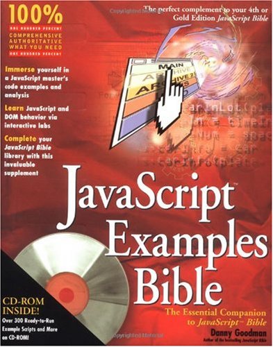 Javascript Examples Bible The Essential Companion To Javascript Bible Danny Goodman