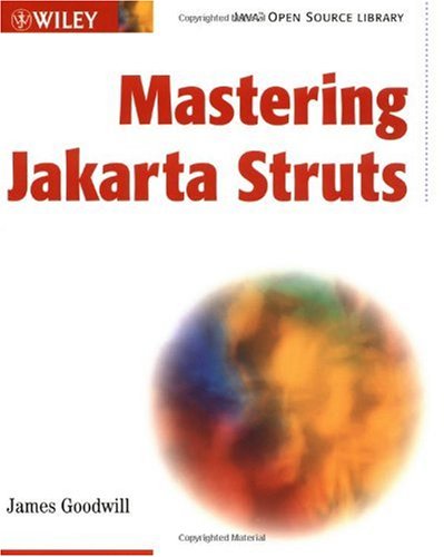 Mastering Jakarta Struts 1st James Goodwill
