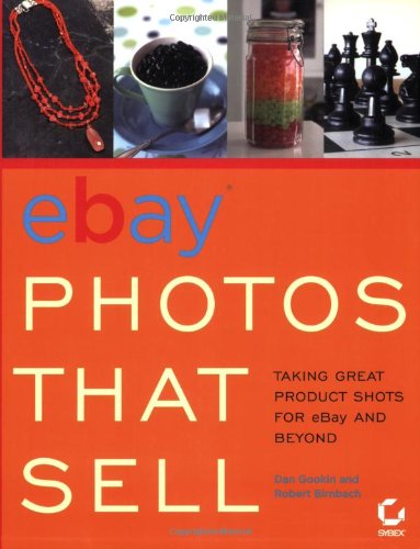 Ebay Photos That Sell Taking Great Product Shots For Ebay And Beyond Dan Gookin
