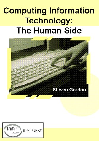 Computing Information Technology The Human Side Dr Steven Gordon