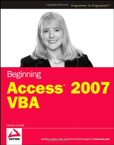 Beginning Access 2007 Vba 1st Edition Denise M Gosnell