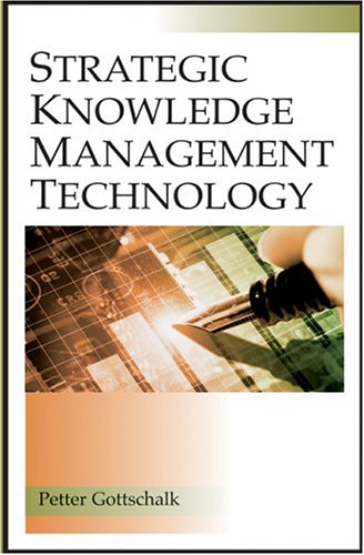 Strategic Knowledge Management Technology Peter Gottschalk