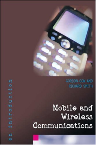 Mobile And Wireless Communications An Introduction 1st Edition Gordon Gow