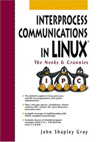 Interprocess Communication In Linux John Shapley Gray
