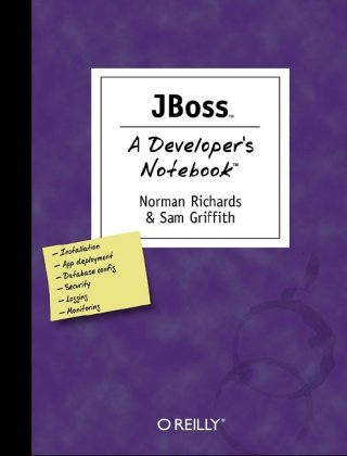 Jboss A Developers Notebook 1st Edition Norman Richards Sam Griffith