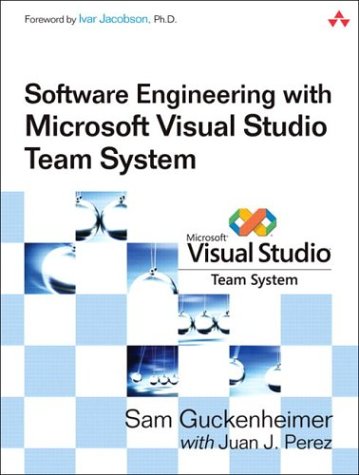 Software Engineering With Microsoft Visual Studio Team System Microsoft Net Development Series 1st Edition Sam Guckenheimer