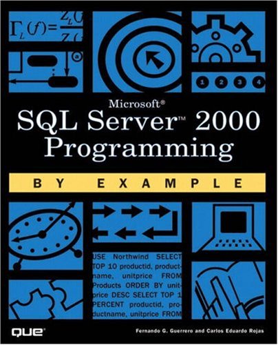 Microsoft Sql Server 2000 Programming By Example Carlos Rojas