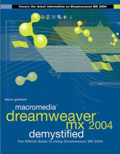 Macromedia Dreamweaver Mx 2004 Demystified Laura Gutman