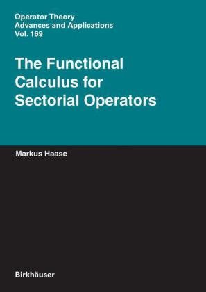 Functional Calculus For Sectorial Operators 1st Edition Markus Haase