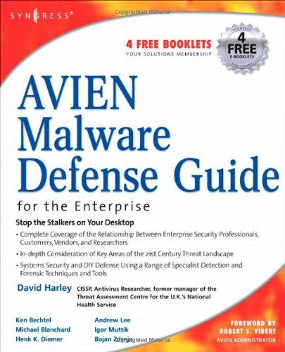 Avien Malware Defense Guide For The Enterprise David Harley Ken Bechtel