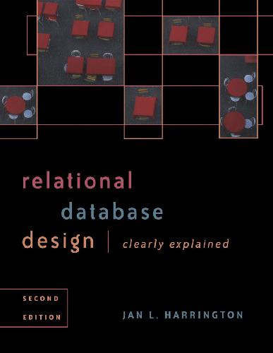 Relational Database Design Clearly Explained 2nd Edition Jan Lharington