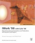 Apple Training Series Iwork 06 With Ilife 06 Papdvdr Richard Harrington