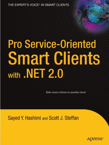 Pro Serviceoriented Smart Clients With Net 20 1st Edition Sayed Y Hashimi