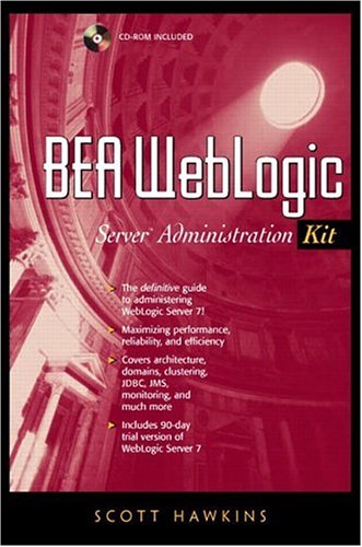Bea Weblogic Server Administration Kit Scott Hawkins