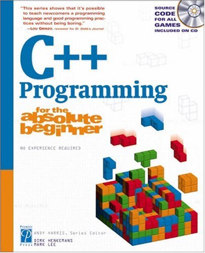 C Programming For The Absolute Beginner 1st Edition Dirk Henkemans