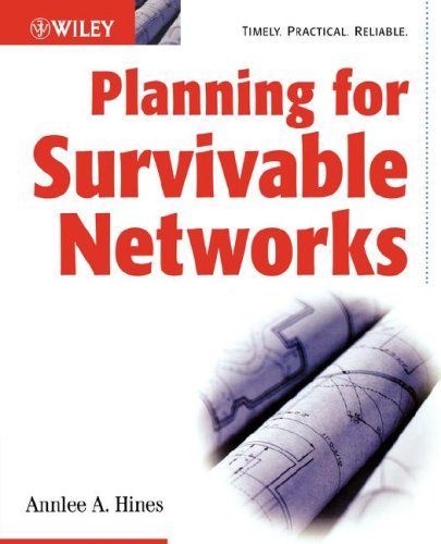 Planning For Survivable Networks 1st Edition Annlee A Hines