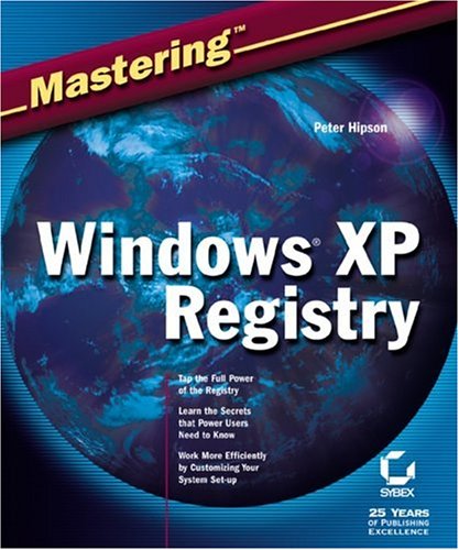 Mastering Windows Xp Registry 2nd Peter D Hipson Peter Hipson