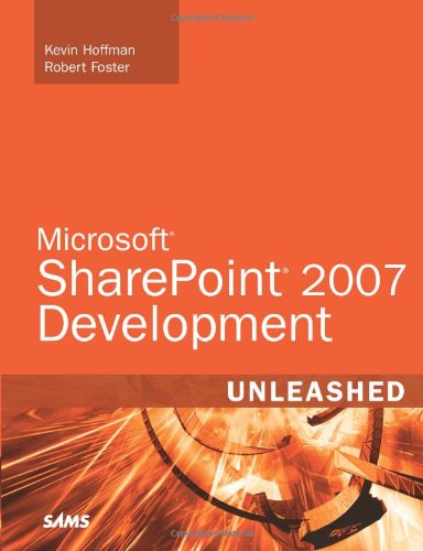 Microsoft Sharepoint 2007 Development Unleashed 1st Edition Kevin Hoffman