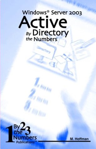 Active Directory By The Numbers Windows Server 2003 Marc Hoffman