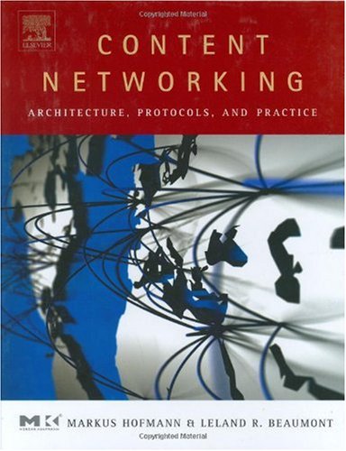 Content Networking Architecture Protocols And Practice Markus Hofmann