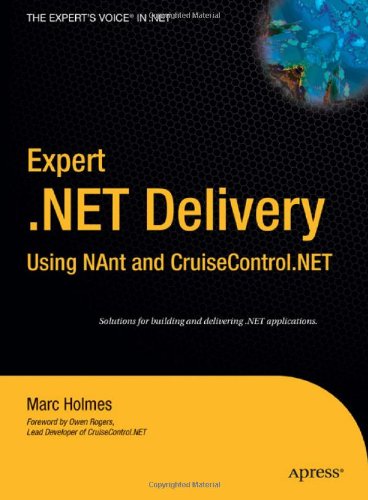 Expert Net Delivery Using Nant And Cruisecontrolnet 1st Edition Marc Holmes
