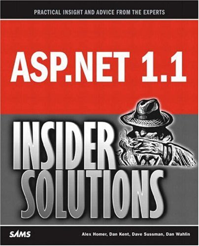 Aspnet 11 Insider Solutions Alex Homer Dave Sussman Daniel Kent