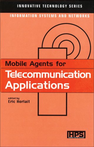 Mobile Agents For Telecommunication Applications Eric Horlait