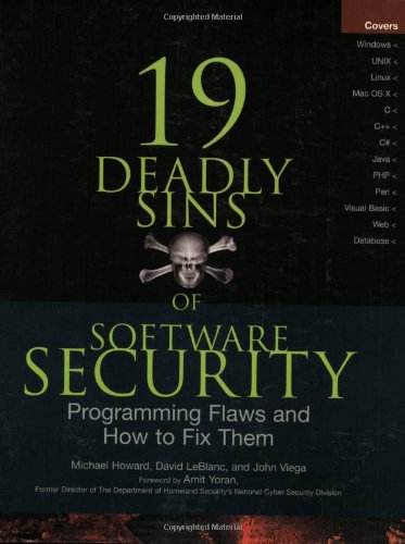 19 Deadly Sins Of Software Security Programming Flaws And How To Fix Them 1st Edition Michael Howard