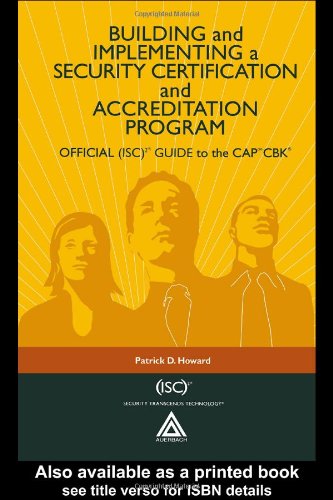 Building And Implementing A Security Certification And Accreditation Program Official 1st Edition Patrick D Howard