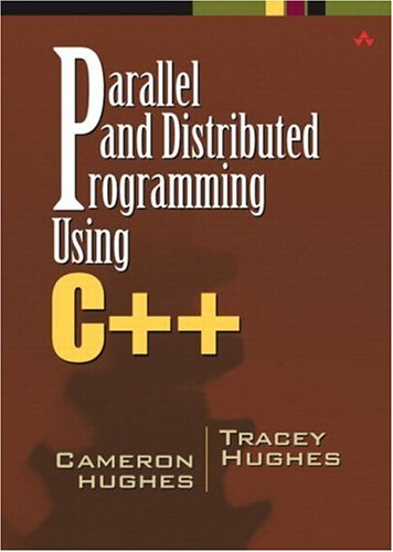 Parallel And Distributed Programming Using C 1st Edition Cameron Hughes