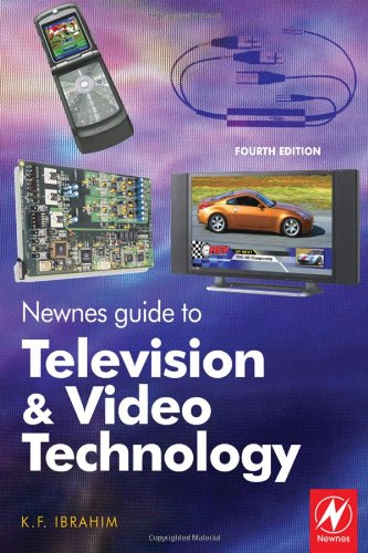 Newnes Guide To Television And Video Technology 4th Edition K F Ibrahim