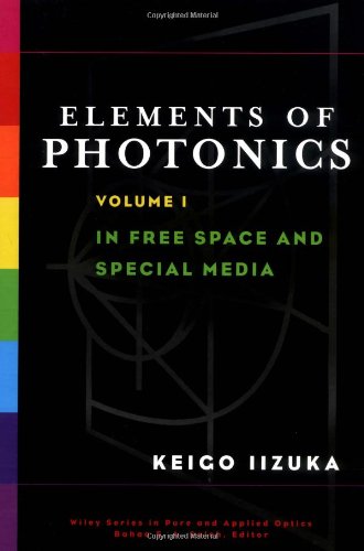 Elements Of Photonics For Fiber And Integrated Optics Vol 2 1st Edition Keigo Iizuka