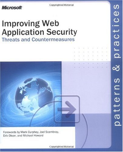 Improving Web Application Security Threats And Countermeasures 1st Edition Microsoft Corporation