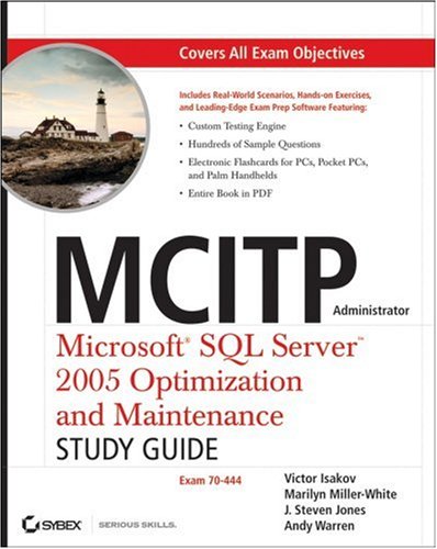 Mcitp Administrator Microsoft Sql Server 2005 Optimization And Maintenance Study Guide 70444 Victor Isakov
