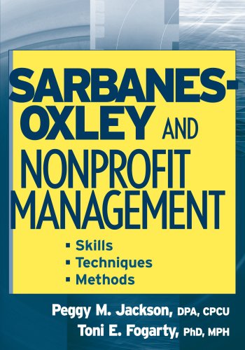 Sarbanesoxley And Nonprofit Management Skills Techniques Methods Peggy M Jackson