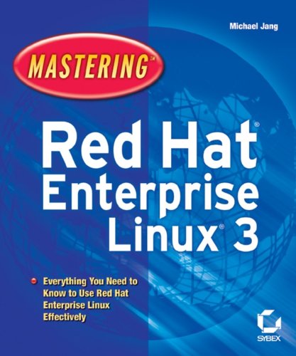 Mastering Red Hat Enterprise Linux 3 Michael Jang