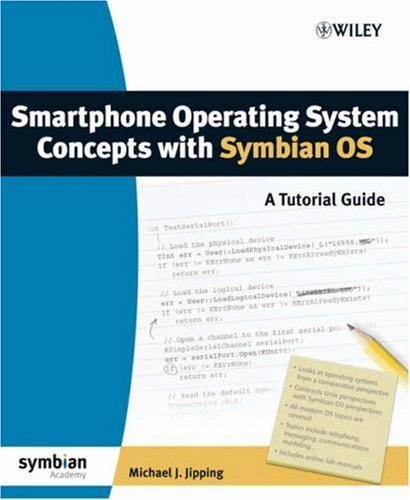 Smartphone Operating System Concepts With Symbian Os A Tutorial Guide Michael J Jipping