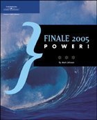 Finale 2005 Power 1st Edition Mark A Johnson