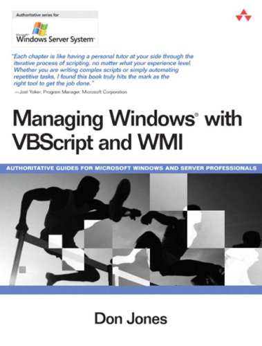 Managing Windows With Vbscript And Wmi Don Jones