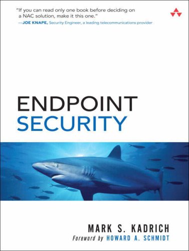 Endpoint Security 1st Ed Mark Kadrich