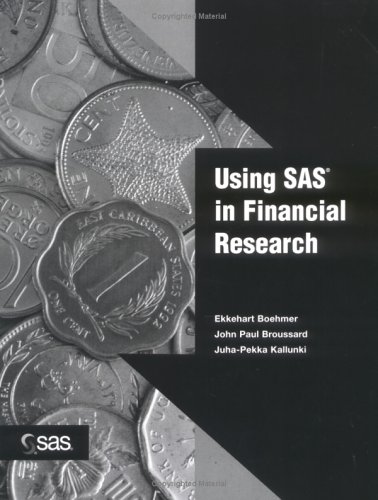 Using Sas In Financial Research Ekkehart Boehmer John Broussard