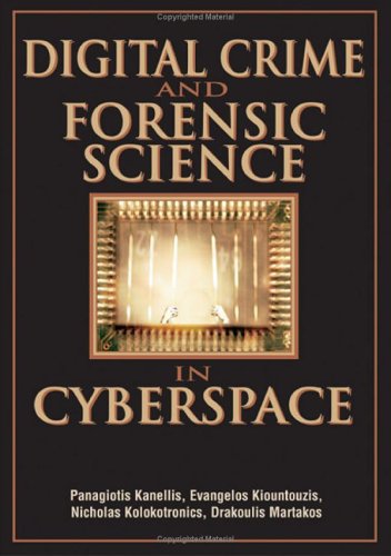 Digital Crime And Forensic Science In Cyberspace Illustrated Edition Et Al