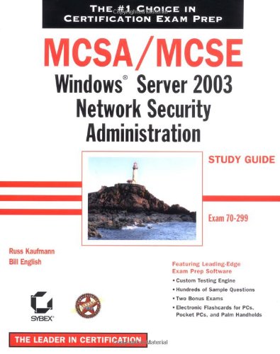 Mcsamcse Windows Server 2003 Network Security Administration Study Guide Russ Kaufman