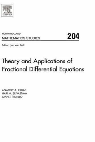 Theory And Applications Of Fractional Differential Equations 1st Edition Anatoly A Kilbas