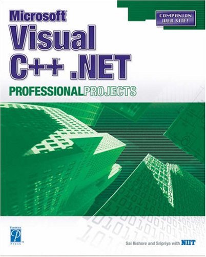 Microsoft Visual C Net Professional Projects 1st Edition Sripriya Kishore