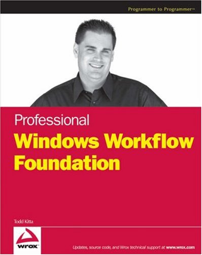 Professional Windows Workflow Foundation Todd Kitta