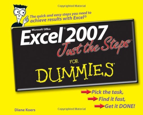 Excel 2007 Just The Steps For Dummies Diane Koers